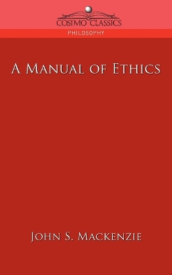 A Manual of Ethics by John S MacKenzie
