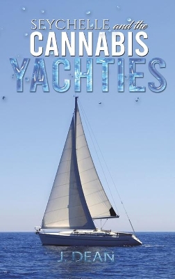 Seychelle and the Cannabis Yachties book