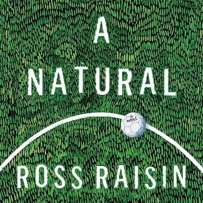 A A Natural by Ross Raisin