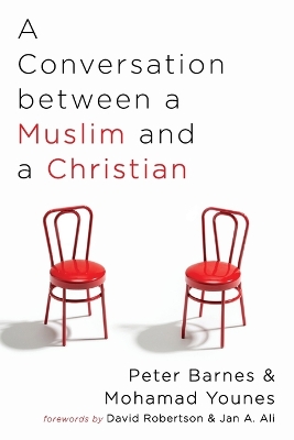 A Conversation between a Muslim and a Christian by Peter Barnes