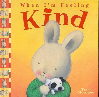 When I'm Feeling Kind by Trace Moroney
