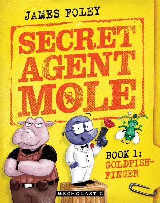 Goldfish-Finger (Secret Agent Mole: Book 1) book