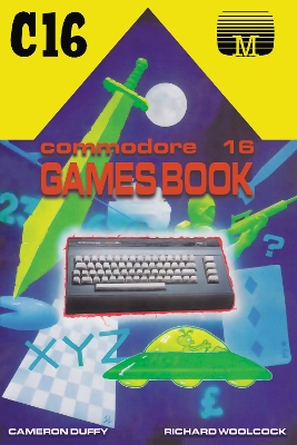 Commodore 16 Games Book by Cameron Duffy