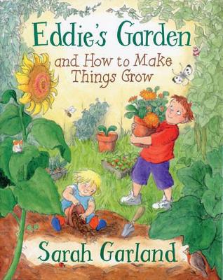Eddie's Garden and How to Make Things Grow book