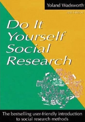 Do it Yourself Social Research by Yoland Wadsworth