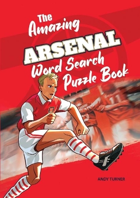 The Amazing Arsenal Word Search Puzzle Book book