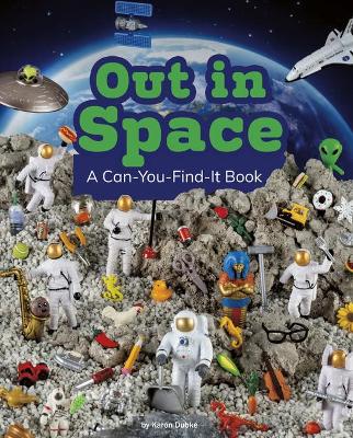 Out In Space: A Can-You-Find-It Book book