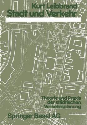 Stadt und Verkehr: Theorie und Praxis der städtischen Verkehrsplanung book