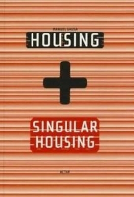 Housing + Singular Housing book