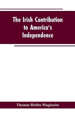 The Irish Contribution to America's Independence book