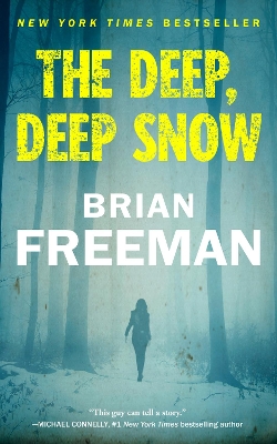 The Deep, Deep Snow by Brian Freeman