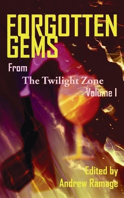 Forgotten Gems from the Twilight Zone Volume 1 (hardback) book
