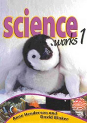 Science Works 1 : Student Book book