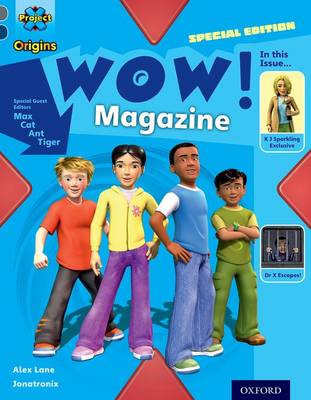 Project X Origins: Grey Book Band, Oxford Level 14: In the News: WOW! Magazine book