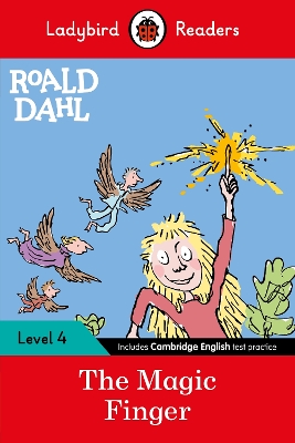Ladybird Readers Level 4 - Roald Dahl - The Magic Finger (ELT Graded Reader) book