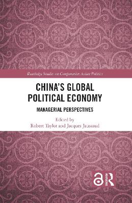 China's Global Political Economy: Managerial Perspectives by Robert Taylor