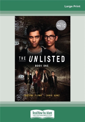 The Unlisted (Book 1): The Unlisted (Book 1) by Justine Flynn and Chris Kunz