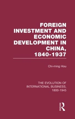 Foreign Investment and Economic Development in China, 1840-1937 book