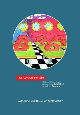 The School I'd Like by Catherine Burke