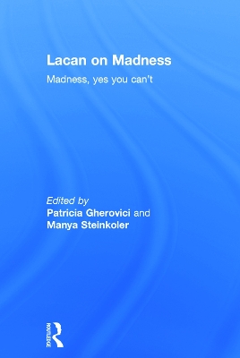 Lacan on Madness by Patricia Gherovici