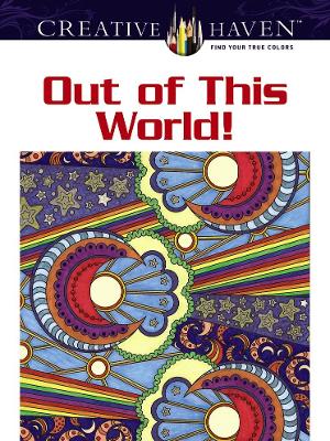 Creative Haven Out of This World! Coloring Book book