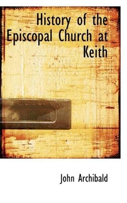 History of the Episcopal Church at Keith book