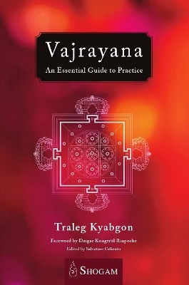 Vajrayana: An Essential Guide to Practice book