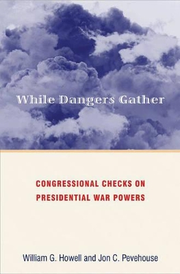 While Dangers Gather by William G. Howell