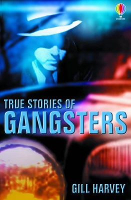 True Stories of Gangsters by Henry Brook