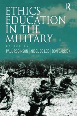 Ethics Education in the Military by Nigel de Lee