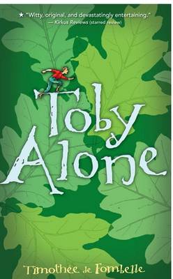 Toby Alone by Timothee Fombelle