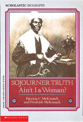 Sojourner Truth by Patricia C McKissack