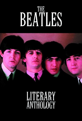 The Beatles Literary Anthology by Mike Evans