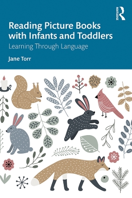 Reading Picture Books with Infants and Toddlers: Learning Through Language book