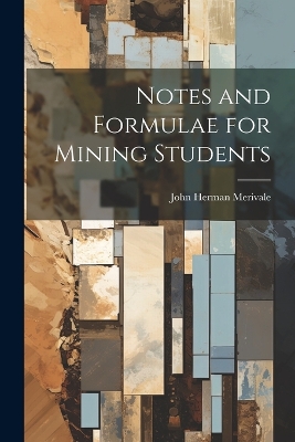 Notes and Formulae for Mining Students book