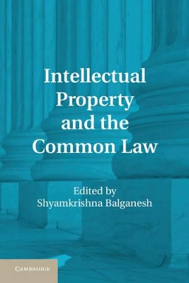 Intellectual Property and the Common Law book