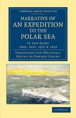 Narrative of an Expedition to the Polar Sea: In the Years 1820, 1821, 1822 and 1823 book