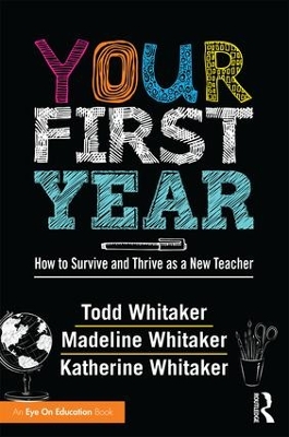 Your First Year by Todd Whitaker