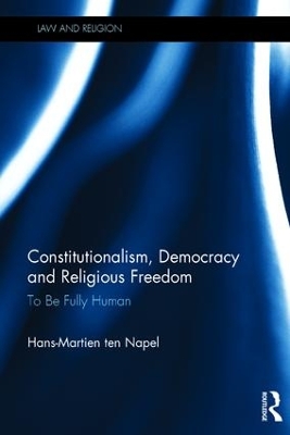 Constitutionalism, Democracy and Religious Freedom by Hans-Martien ten Napel