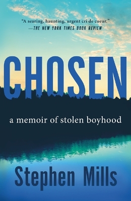 Chosen: A Memoir of Stolen Boyhood book