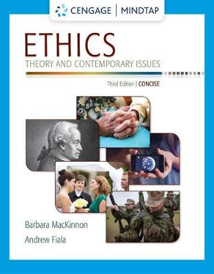 MindTap Philosophy, 1 term (6 months) Printed Access Card for MacKinnon/Fiala's Ethics: Theory and Contemporary Issues, Concise Edition, 3rd by Barbara MacKinnon
