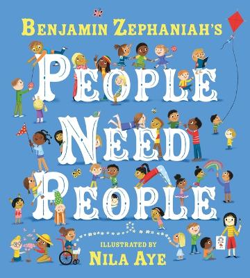 People Need People: An uplifting picture book poem from legendary poet Benjamin Zephaniah book