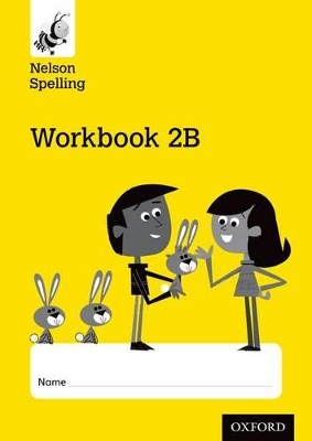 Nelson Spelling Workbook 2B Year 2/P3 (Yellow Level) x10 book