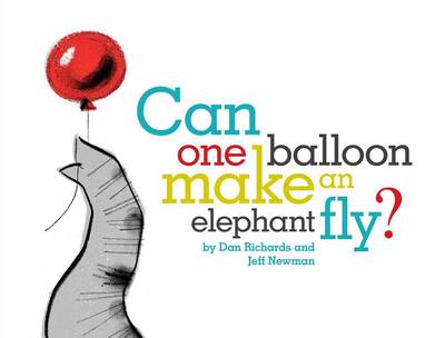 Can One Balloon Make an Elephant Fly? book