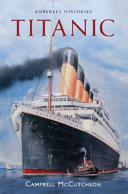 Titanic Amberley Histories book