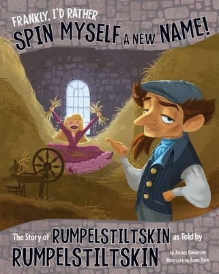 Frankly, I'd Rather Spin Myself a New Name! by Jessica Gunderson