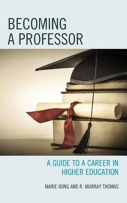 Becoming a Professor by Marie K Iding