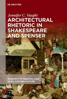 Architectural Rhetoric in Shakespeare and Spenser book