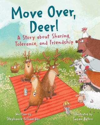 Move Over, Deer!: A Story about Sharing, Tolerance, and Friendship book