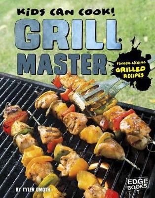 Grill Master: Finger-Licking Grilled Recipes: Finger-Licking Grilled Recipes book